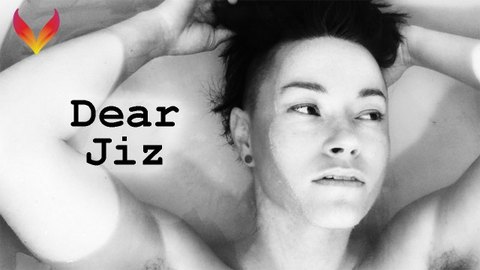 Dear Jiz, a Bright Desire film